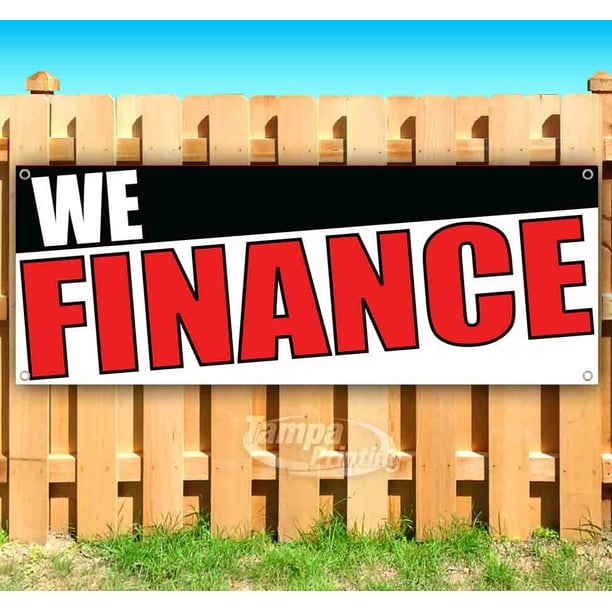 Heavy-Duty Vinyl Single-Sided with Metal Grommets We Finance No Credit Needed 13 oz Banner Non-Fabric Heavy-Duty Vinyl Single-Sided with Metal Grommets We Finance No Credit Needed 13 oz Banner Non-Fabric